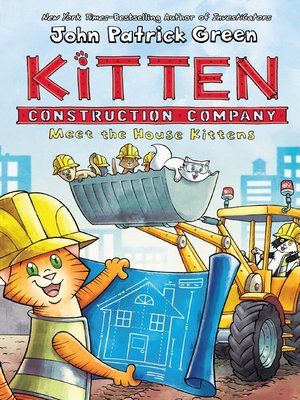 cover image of Kitten Construction Company: Meet the House Kittens
